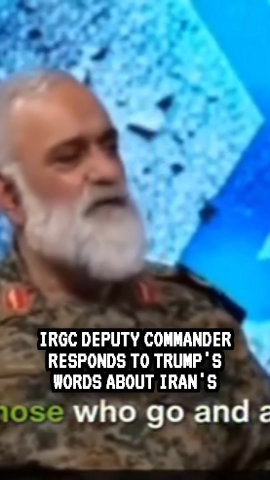 IRGC Deputy Commander: We Will Not Surrender Until They Leave the Region