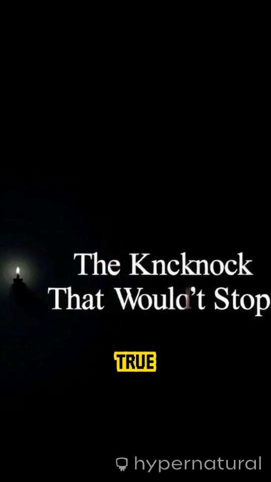 The Knock That Wouldn’t Stop