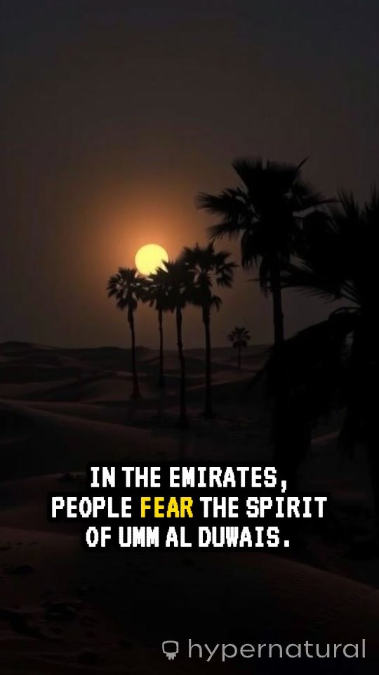 The Terrifying Legend of Umm Al Duwais