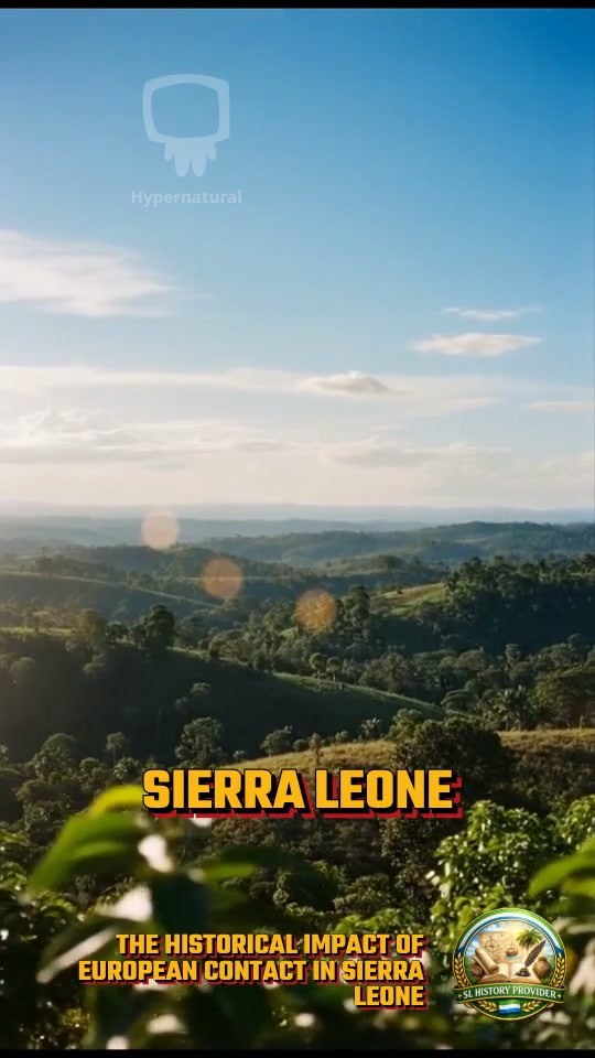 The Historical Impact of European Contact in Sierra Leone