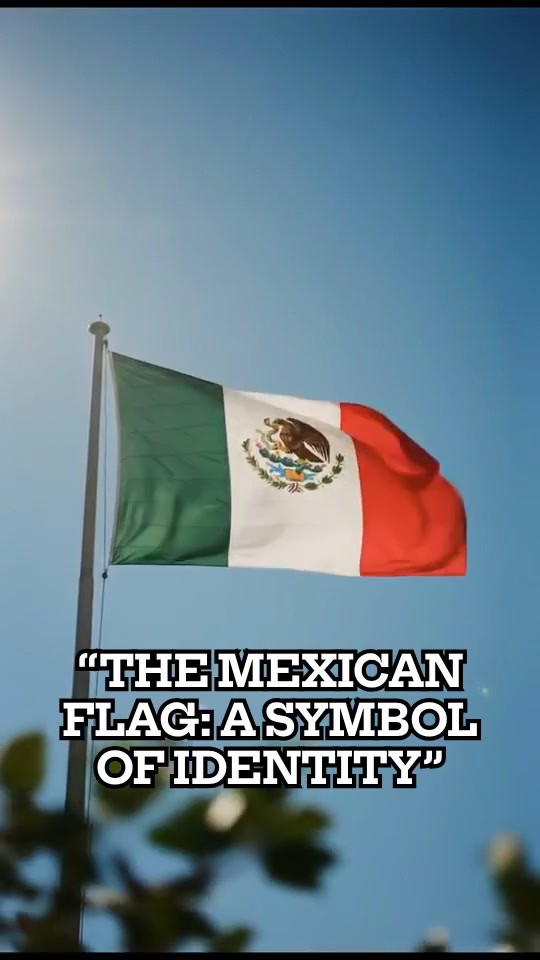The Mexican Flag: A Tapestry of Hope, Unity, and Strength