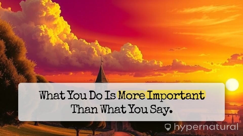 Actions Speak Louder: The True Measure of Faith