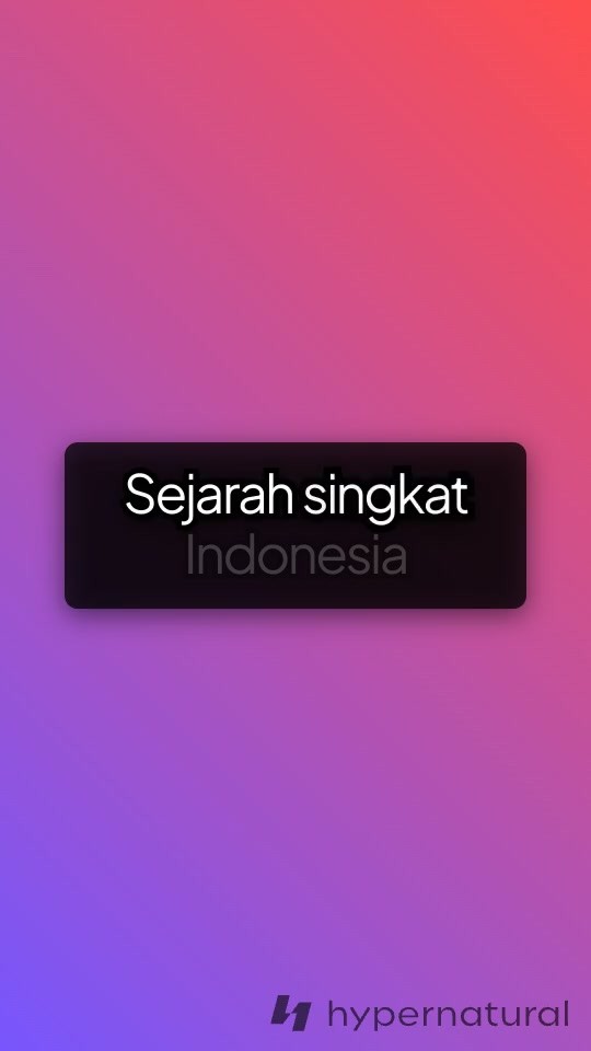 Sejarah Singkat Indonesia: Dari Pra-Sejarah hingga Era Modern