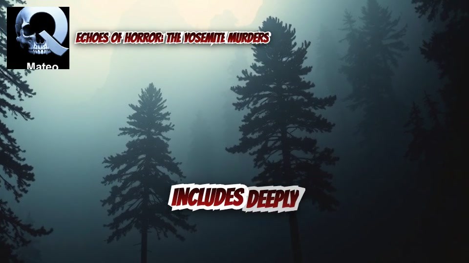 Echoes of Horror: The Yosemite Murders