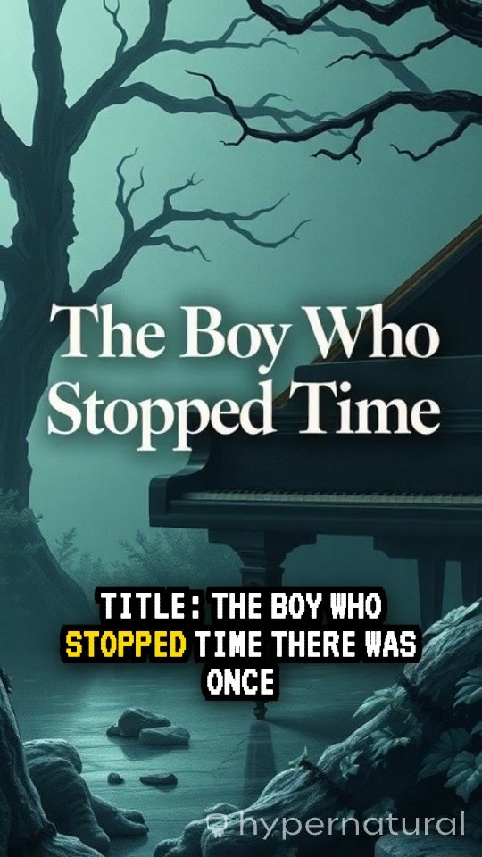 The Boy Who Paused the Universe