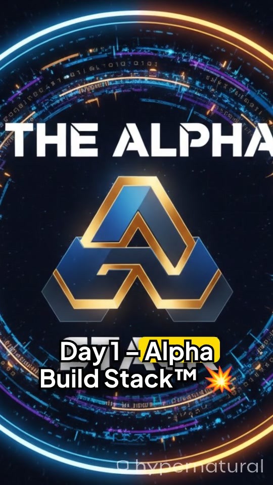 Day 1: Kicking Off My Alpha Build Stack™ Journey 💪💥