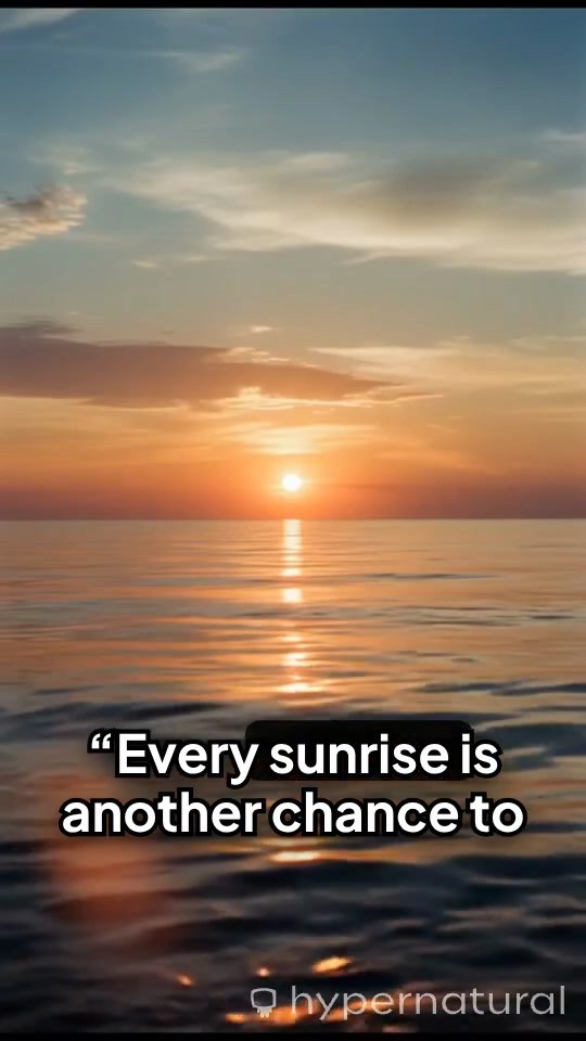 Every Sunrise: A New Beginning