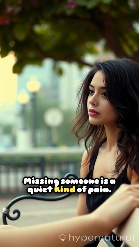 The Quiet Pain of Missing Someone