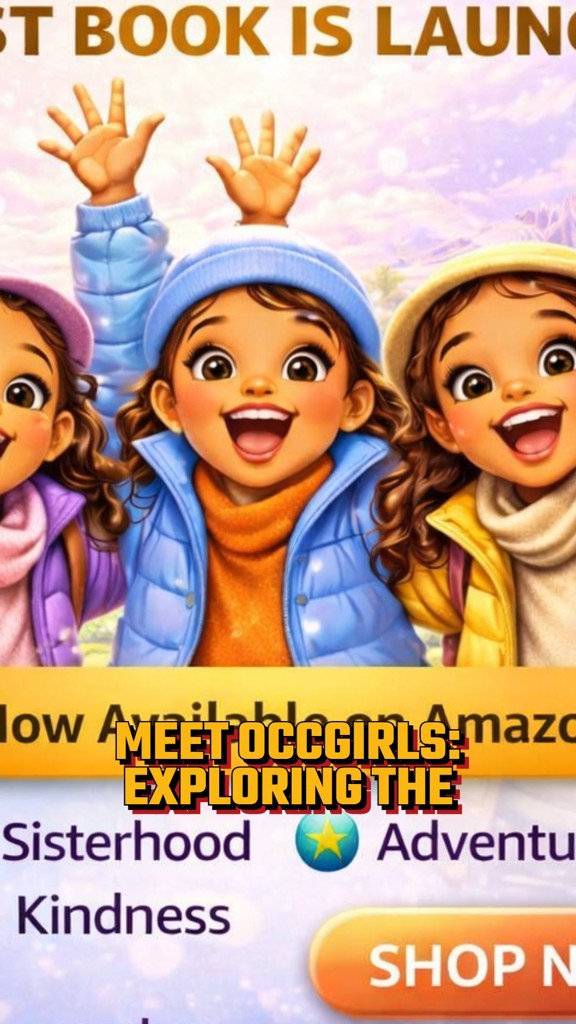 ✨ Discover OCCKGirls: A Journey of Adventure & Sisterhood! 🚀📚