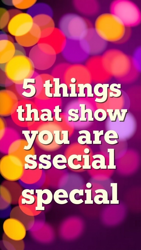 5 Signs You Are Truly Unique