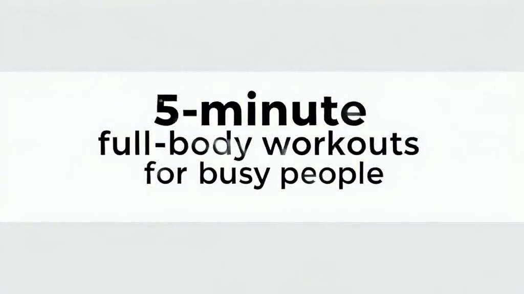 5-Minute Full-Body Workout for Busy People